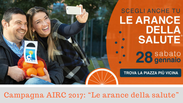 Campagna AIRC 2017- “Le arance della salute”-Il Blog del Prof.Paolo Barillari