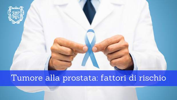 Tumore alla prostata, fattori di rischio - Il Blog del Prof. Paolo Barillari