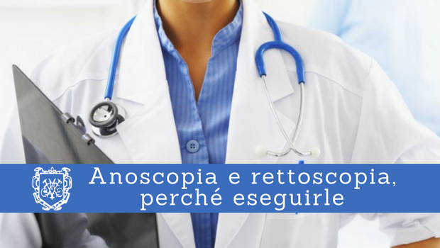 Anoscopia e rettoscopia - Il Blog del Prof. Paolo Barillari