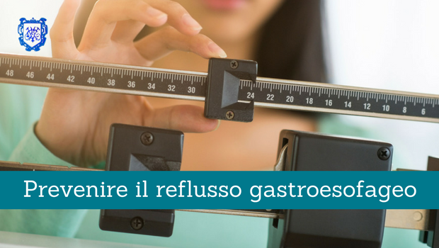 Prevenire il reflusso gastroesofageo - Il Blog del Prof. Paolo Barillari