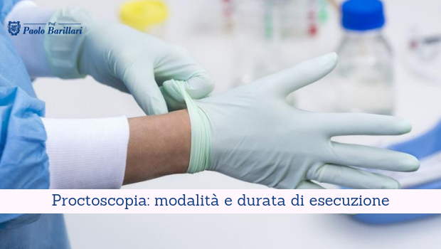 Proctoscopia, modalità e durata di esecuzione - Il Blog del Prof. Paolo Barillari