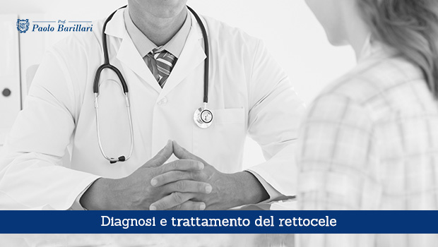 Diagnosi e trattamento del rettocele - Il Blog del Prof. Paolo Barillari