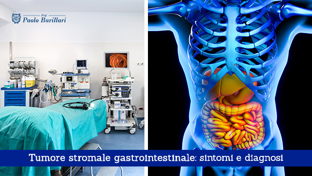 Tumore stromale gastrointestinale, sintomi e diagnosi - Il Blog del Prof. Paolo Barillari